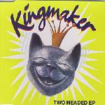 kingmaker-two-headed-ep